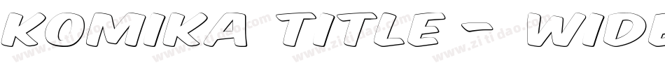 Komika Title - Wide字体转换